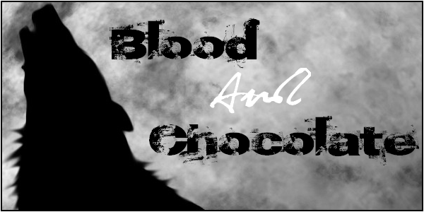 Blood and Chocolate