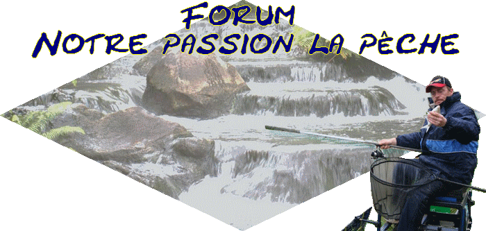 Notre passion la p�che
