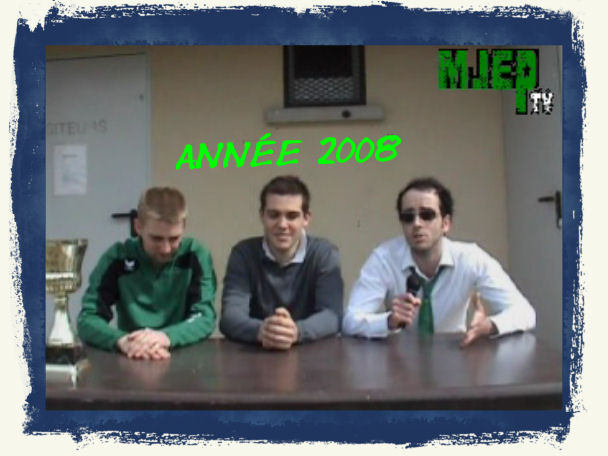 Année 2008 MJEP TV