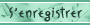S'enregistrer