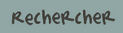 Rechercher