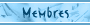 Membres