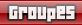 Groupes