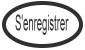 S'enregistrer