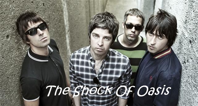 The Shock of Oasis 