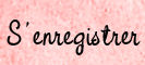 S'enregistrer